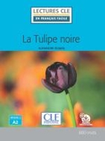 Book Cover for La Tulipe noire - Livre + audio online by Alexandre Dumas