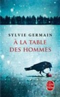 Book Cover for A la table des hommes by Sylvie Germain