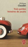Book Cover for Trois petites histoires de jouets by Philippe Claudel