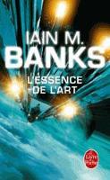 Book Cover for L'essence de l'art (Cycle de la Culture) by Iain M Banks