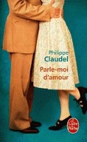 Book Cover for Parle-moi d'amour by Philippe Claudel