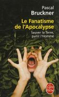 Book Cover for Le fanatisme de l'Apocalypse by Pascal Bruckner