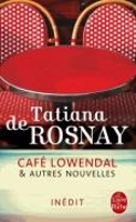 Book Cover for Cafe Lowendal & autres nouvelles by Tatiana de Rosnay