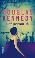 Book Cover for Cet instant-la by Douglas Kennedy