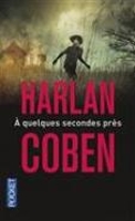 Book Cover for A quelques seconde pres by Harlan Coben