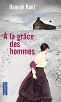 Book Cover for A la grace des hommes by Hannah Kent