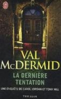 Book Cover for La derniere tentation by Val McDermid