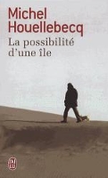 Book Cover for La possibilite d'une ile by Michel Houellebecq