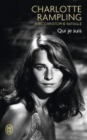 Book Cover for Qui je suis by Charlotte Rampling, Christophe Bataille