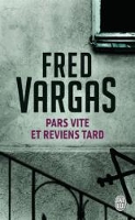 Book Cover for Pars vite et reviens tard by Fred Vargas