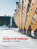 Book Cover for Charlotte Perriand. An Architect in the Mountains. by Jacques Barsac