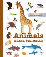 Book Cover for Do You Know?: Animals of Land, Sea, and Air by Stephanie Babin
