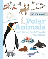 Book Cover for Do You Know?: Polar Animals and Other Cold-Climate Creatures by Pascale Hedelin