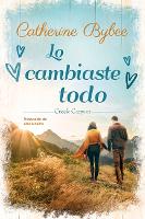 Book Cover for Lo cambiaste todo by Catherine Bybee