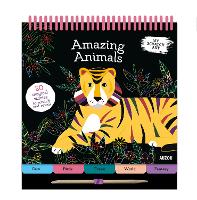 Book Cover for My Scratch Art: Amazing Animals by Lizzie Preston