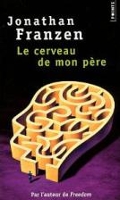 Book Cover for Le cerveau de mon pere by Jonathan Franzen