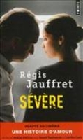 Book Cover for Severe (film tie-in) by Regis Jauffret