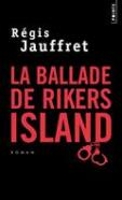 Book Cover for La ballade de Rikers Island by Regis Jauffret