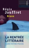 Book Cover for Bravo by Regis Jauffret