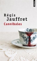 Book Cover for Cannibales by Regis Jauffret