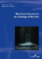 Book Cover for The Gesamtkunstwerk as a Synergy of the Arts by Massimo Fusillo