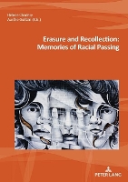 Book Cover for Erasure and Recollection: Memories of Racial Passing by Marc Maufort