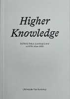 Book Cover for Higher Knowledge – SANAA`S Rolex Learning Center at EPFL Since 2010 by Christophe Van Gerrewey