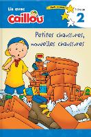 Book Cover for Caillou: Petites chaussures, nouvelles chaussures - Lis avec Caillou, Niveau 2 (French edition of Caillou: Old Shoes, New Shoes) Petites chaussures, nouvelles chaussures - Lis avec Caillou, Niveau 2 ( by Klevberg Moeller