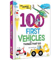 Book Cover for 100 First Vehicles and Things That Go by Anne Paradis