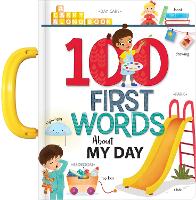Book Cover for My 100 First Words About My Day by Annie Sechao