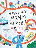 Book Cover for Where Did Momo's Hair Go? by Stéphanie Boyer