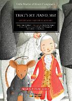 Book Cover for That's My Piano, Sir! by Ana Gerhard, I Musici de Montreal, Colm Feore