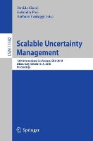 Book Cover for Scalable Uncertainty Management 12th International Conference, SUM 2018, Milan, Italy, October 3-5, 2018, Proceedings by Davide Ciucci
