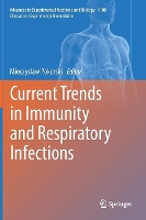 Book Cover for Current Trends in Immunity and Respiratory Infections by Mieczyslaw Pokorski