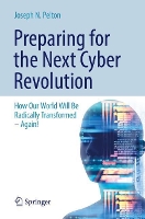 Book Cover for Preparing for the Next Cyber Revolution by Joseph N., Jr. Pelton