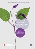 Book Cover for Gender and the Changing Face of Higher Education in Asia Pacific by Deane E. Neubauer