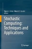 Book Cover for Stochastic Computing: Techniques and Applications by Warren J. Gross