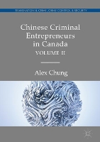 Book Cover for Chinese Criminal Entrepreneurs in Canada, Volume II by Alex Chung