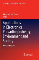 Book Cover for Applications in Electronics Pervading Industry, Environment and Society by Alessandro De Gloria