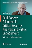 Book Cover for Paul Rogers: A Pioneer in Critical Security Analysis and Public Engagement by Paul Rogers