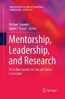 Book Cover for Mentorship, Leadership, and Research by Michael Snowden