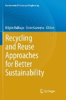 Book Cover for Recycling and Reuse Approaches for Better Sustainability by Nilgün Balkaya