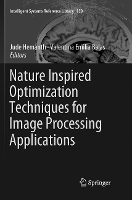 Book Cover for Nature Inspired Optimization Techniques for Image Processing Applications by Jude Hemanth