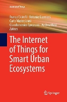 Book Cover for The Internet of Things for Smart Urban Ecosystems by Franco Cicirelli