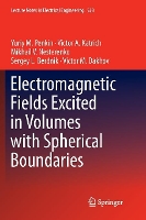 Book Cover for Electromagnetic Fields Excited in Volumes with Spherical Boundaries by Yuriy M Penkin, Victor A Katrich, Mikhail V Nesterenko, Sergey L Berdnik