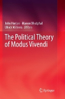 Book Cover for The Political Theory of Modus Vivendi by John Horton