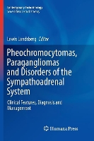 Book Cover for Pheochromocytomas, Paragangliomas and Disorders of the Sympathoadrenal System by Lewis Landsberg