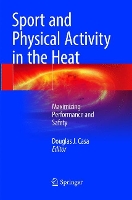 Book Cover for Sport and Physical Activity in the Heat by Douglas J. Casa