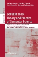 Book Cover for SOFSEM 2019: Theory and Practice of Computer Science 45th International Conference on Current Trends in Theory and Practice of Computer Science, Nový Smokovec, Slovakia, January 27-30, 2019, Proceedin by Barbara Catania