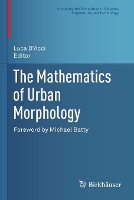 Book Cover for The Mathematics of Urban Morphology by Michael Batty